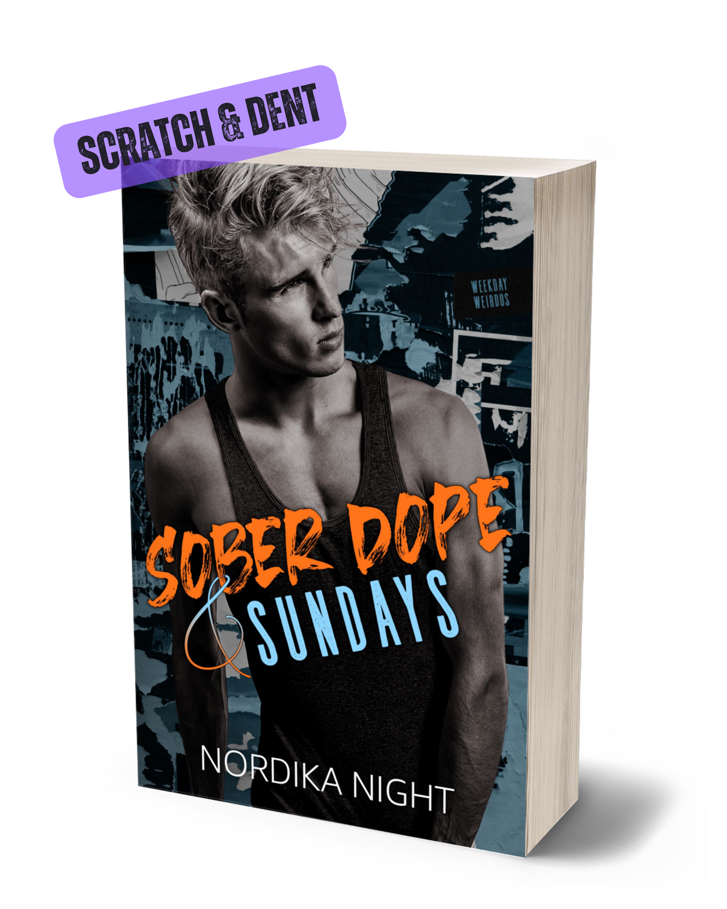 Scratch & Dent: Sober Dope & Sundays Paperback
